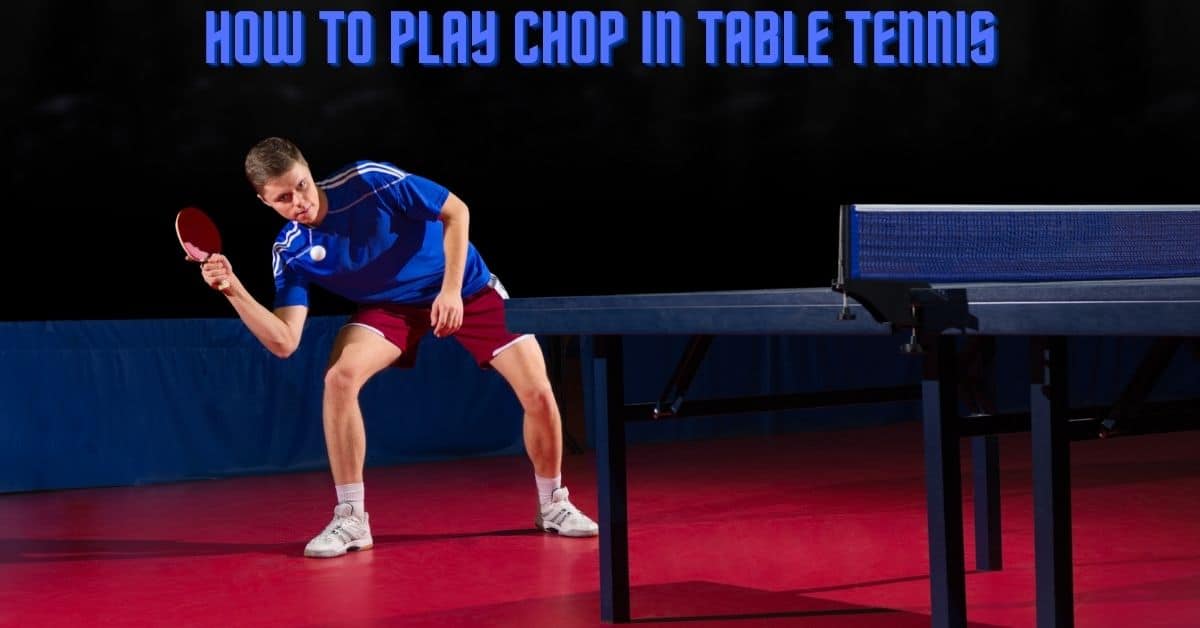 Chop shot in table tennis