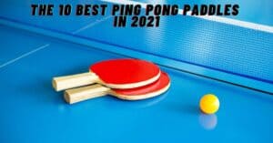 Best ping pong paddle