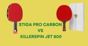 Stiga pro carbon vs Killerspin jet 800