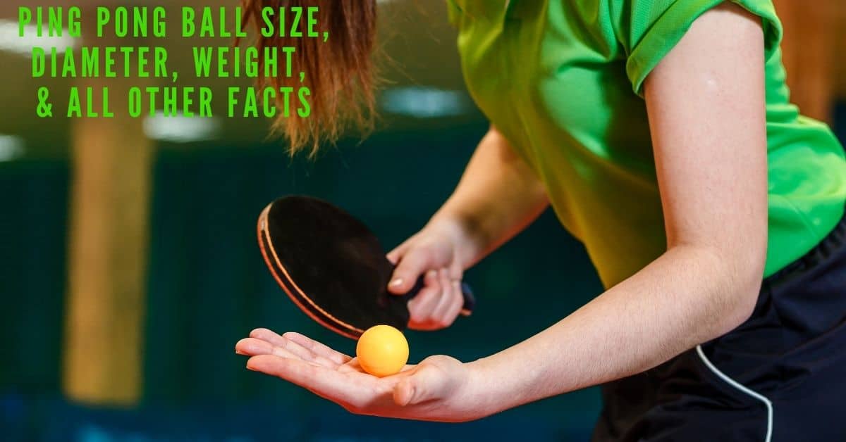 Size, weight, and all other information of a table tennis ball