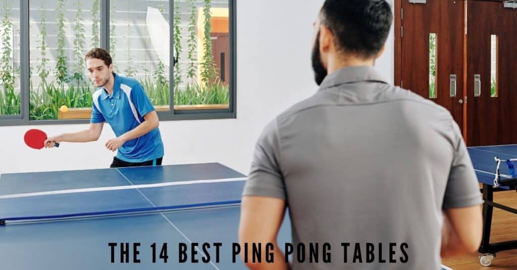 Reviews on the best ping pong tables