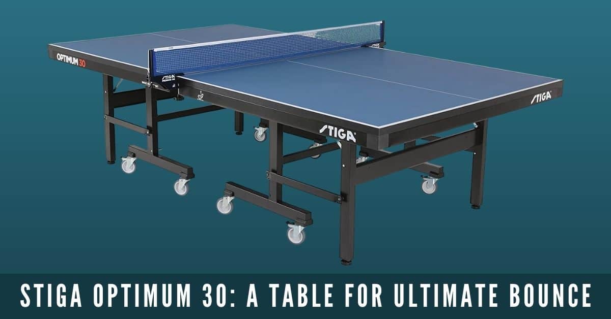 Stiga optimum 30 table tennis table review