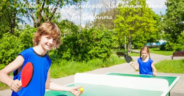 Definations of table tennis terminologies