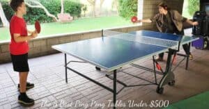 Reviews of the best ping pong tables under $500