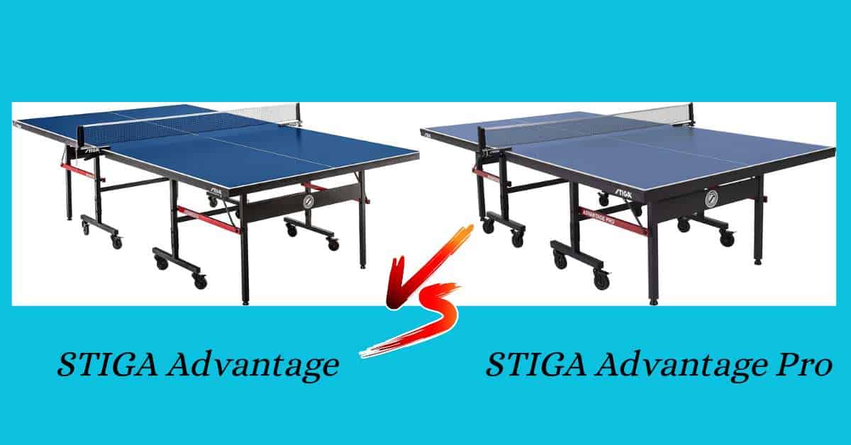 "Stiga Advantage vs Advantage Pro", a comparative analysis