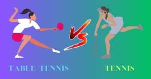 "Table Tennis vs Tennis", an in-depth comparative analysis