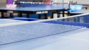 Comparison sheet of ping pong tables in different price segments